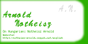 arnold notheisz business card